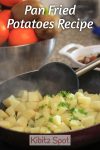 This pan fried potatoes recipe is super easy to make, very cheap, and specially onion-free and garlic-free for sensitive stomachs.