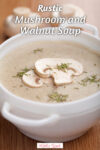 Explore this hearty walnut and mushroom soup: a perfect winter warmer. Gluten-free, with a vegan option, it's a delicious way to stay cozy.